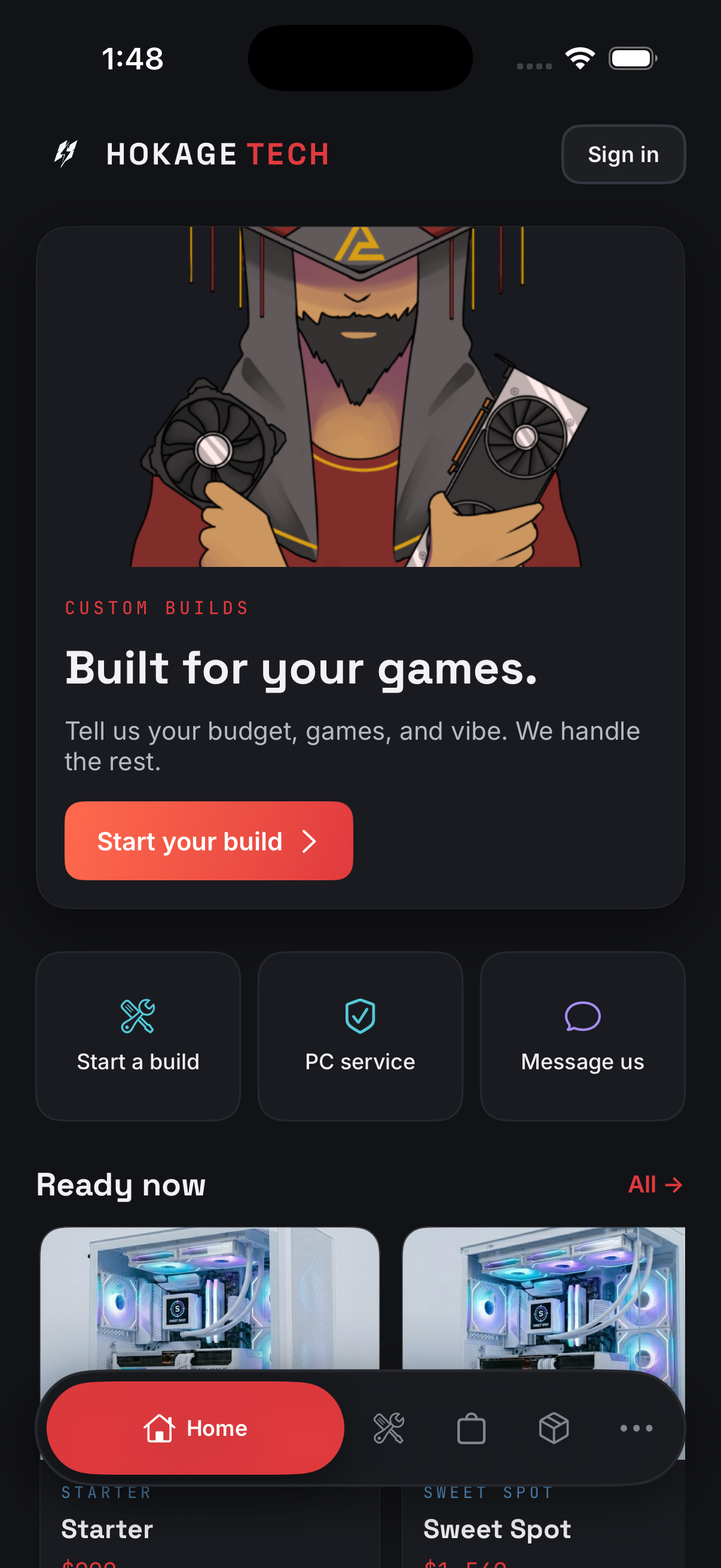 The Hokage Tech iPhone app before signing in: a Sign in button in the top corner, a Built for your games card with a Start your build button, shortcut tiles for Start a build, PC service, and Message us, and a Ready now row of prebuilt PCs